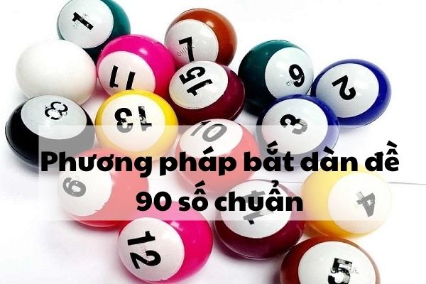phuong phap bat dan de 90 so